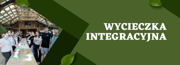 Wycieczka integracyjna klas 1b, 1c, 1d oraz 3b