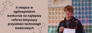 II miejsce w ogólnopolskim konkursie na najlepszy referat dotyczący przyszłości technologii wodorowych