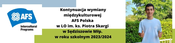 Kontynuacja wymiany międzykulturowej AFS Polska w LO im. ks. Piotra Skargi w Sędziszowie Młp. w roku szkolnym 2023/2024