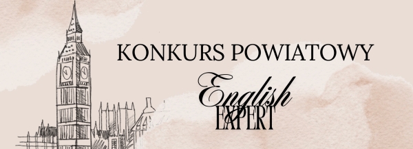 Powiatowy Konkurs Języka Angielskiego „English Expert”