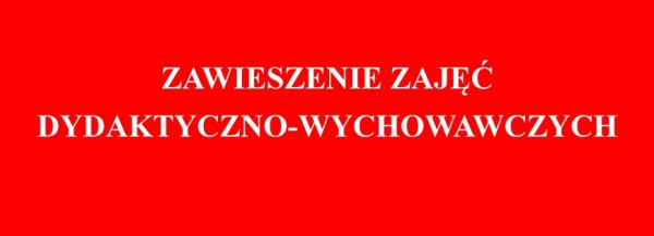 Zawieszenie zajęć dydaktyczno-wychowawczych