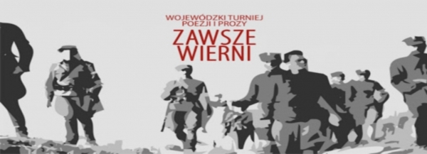 Wojewódzki Turniej Poezji i Prozy „Zawsze Wierni"