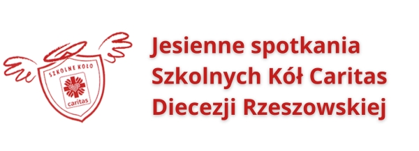 Jesienne spotkania Szkolnych Kół Caritas Diecezji Rzeszowskiej