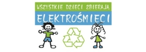 Projekt &quot;Wszystkie dzieci zbierają elektrośmieci&quot;