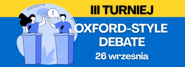 III Szkolny Turniej Debat Oksfordzkich w języku angielskim